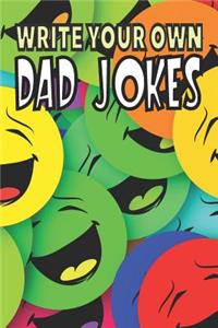 Write Your Own Dad Jokes