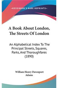 Book About London, The Streets Of London