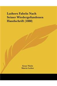 Luthers Fabeln Nach Seiner Wiedergefundenen Handschrift (1888)