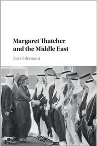 Margaret Thatcher and the Middle East