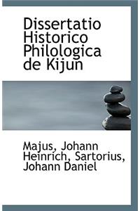 Dissertatio Historico Philologica de Kijun