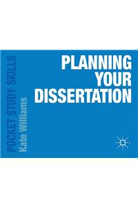 Planning Your Dissertation