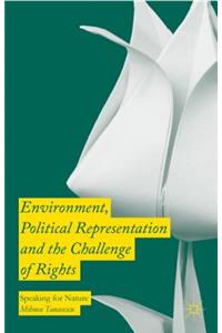 Environment, Political Representation and the Challenge of Rights