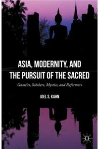 Asia, Modernity, and the Pursuit of the Sacred