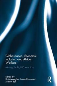 Globalisation, Economic Inclusion and African Workers