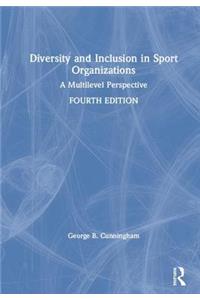 Diversity and Inclusion in Sport Organizations