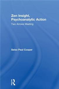 Zen Insight, Psychoanalytic Action