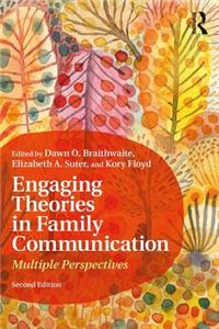 Engaging Theories in Family Communication