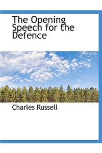 The Opening Speech for the Defence