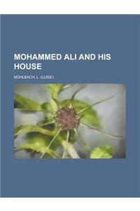 Mohammed Ali and His House