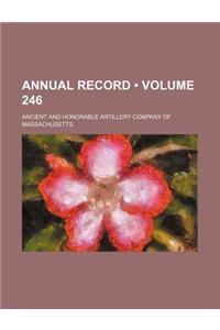 Annual Record (Volume 246)