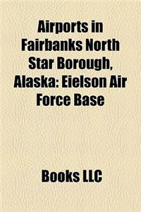 Airports in Fairbanks North Star Borough, Alaska