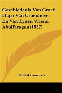 Geschiedenis Van Graef Hugo Van Craenhove En Van Zynen Vriend Abulfaragus (1857)