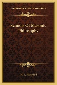 Schools of Masonic Philosophy