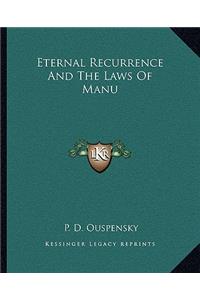 Eternal Recurrence and the Laws of Manu