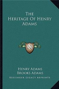 Heritage of Henry Adams