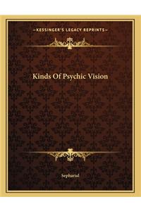 Kinds of Psychic Vision