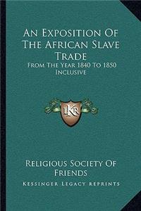 Exposition of the African Slave Trade