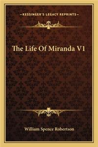 The Life Of Miranda V1