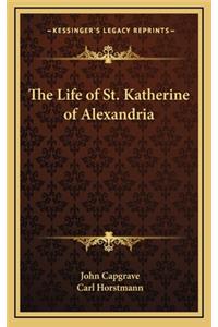 Life of St. Katherine of Alexandria