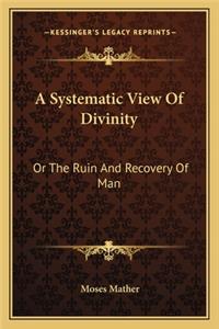 A Systematic View Of Divinity