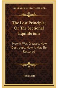 The Lost Principle; Or The Sectional Equilibrium