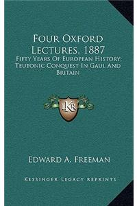 Four Oxford Lectures, 1887