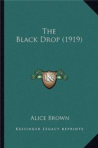 Black Drop (1919) the Black Drop (1919)