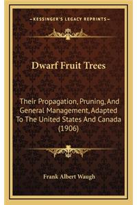 Dwarf Fruit Trees