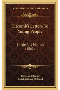 Titcomb's Letters to Young People