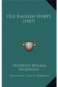 Old English Sports (1907)
