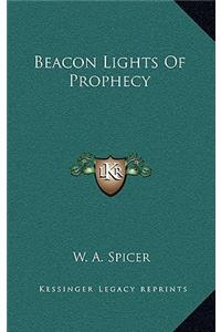 Beacon Lights Of Prophecy