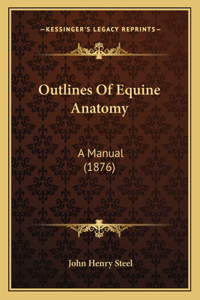 Outlines Of Equine Anatomy