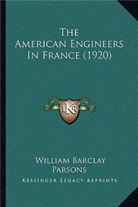 American Engineers in France (1920)