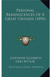 Personal Reminiscences Of A Great Crusade (1896)