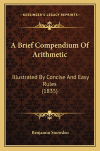Brief Compendium Of Arithmetic