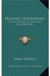 Helena's Household