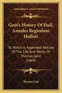Gent's History Of Hull, Annales Regioduni Hullini