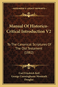 Manual Of Historico-Critical Introduction V2