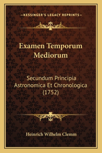 Examen Temporum Mediorum