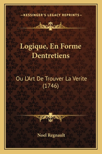 Logique, En Forme Dentretiens