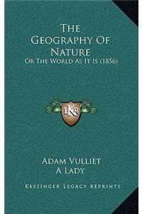 The Geography Of Nature