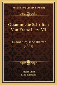 Gesammelte Schriften Von Franz Liszt V3