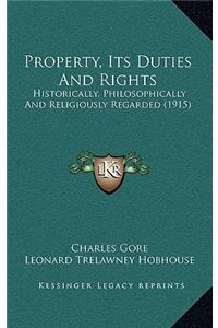 Property, Its Duties And Rights