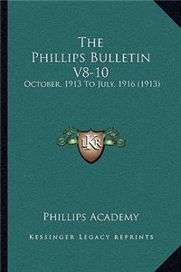 The Phillips Bulletin V8-10