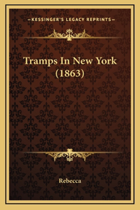 Tramps In New York (1863)