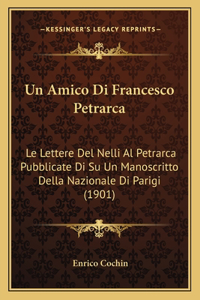 Un Amico Di Francesco Petrarca
