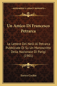 Un Amico Di Francesco Petrarca