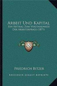 Arbeit Und Kapital