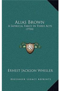 Alias Brown